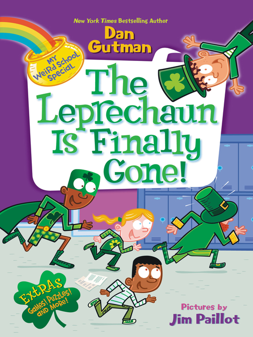 Title details for The Leprechaun Is Finally Gone! by Dan Gutman - Available